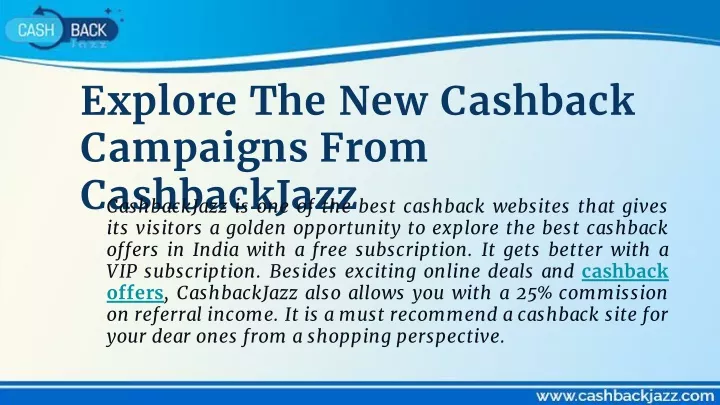 explore the new cashback campaigns from