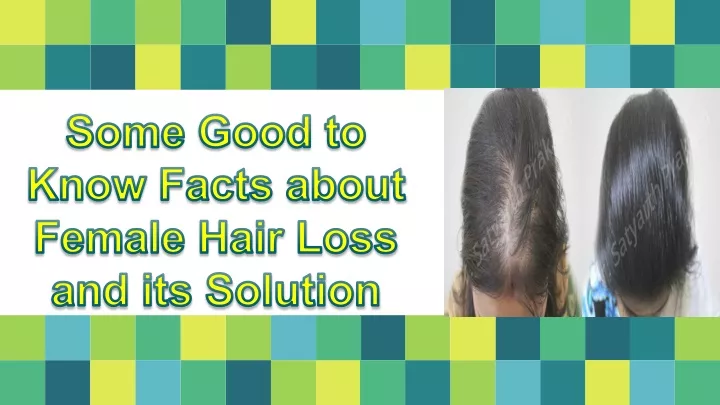 some good to know facts about female hair loss