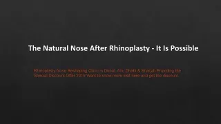the natural nose after rhinoplasty it is possible