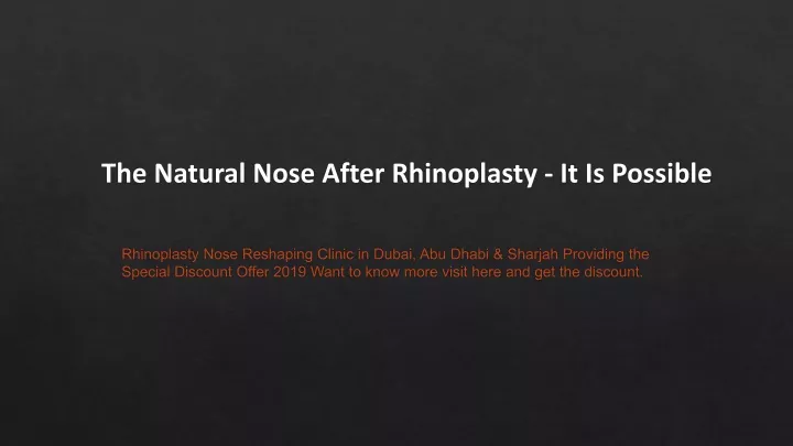the natural nose after rhinoplasty it is possible