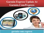 Garmin express update at garmin.com/express - slide 1