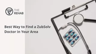 Best Way to Find a ZubSolv Doctor in Your Area