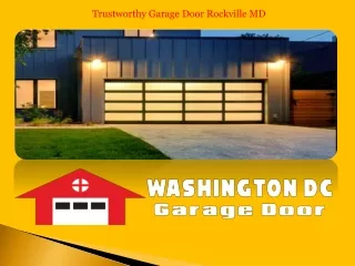 Trustworthy Garage Door Rockville MD