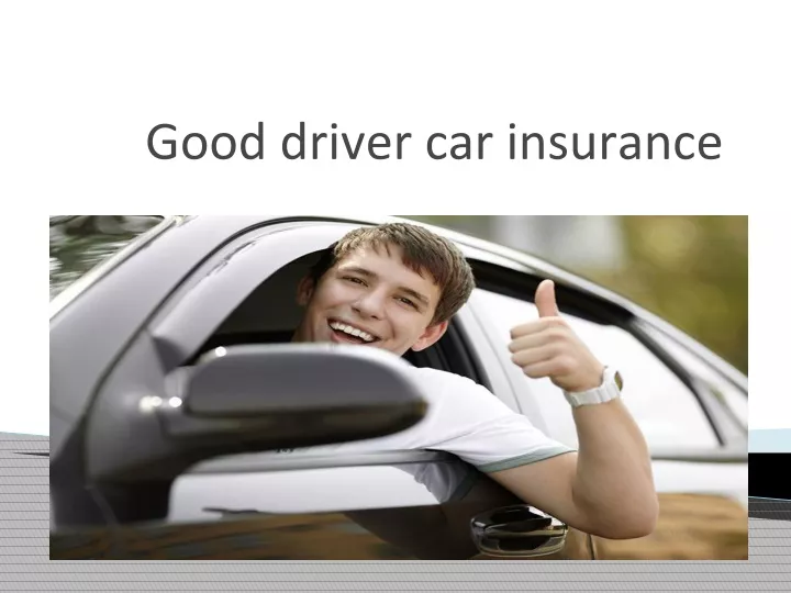 good driver car insurance