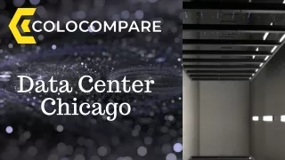 Data Center Chicago- A Dedicated Place