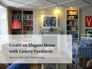 create an elegant home with luxury furniture