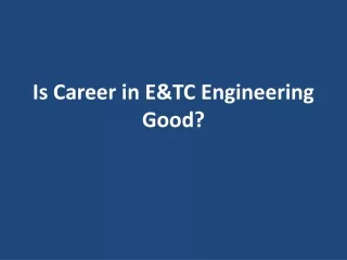 is career in e tc engineering good