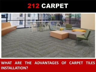 what are the advantages of carpet tiles