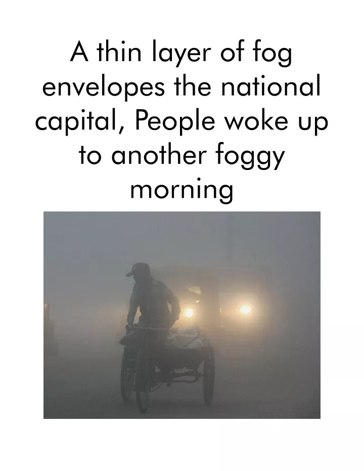 a thin layer of fog envelopes the national