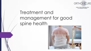 Treatment and management for good spine health
