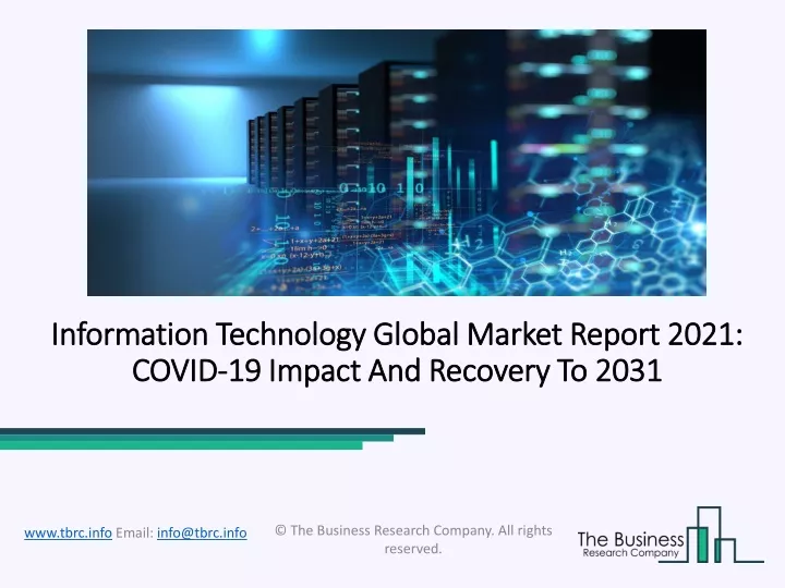 information technology global market report 2021 covid 19 impact and recovery to 2031