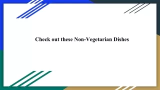 check out these non vegetarian dishes