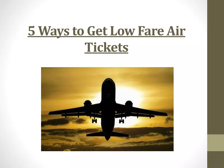 5 ways to get low fare air tickets