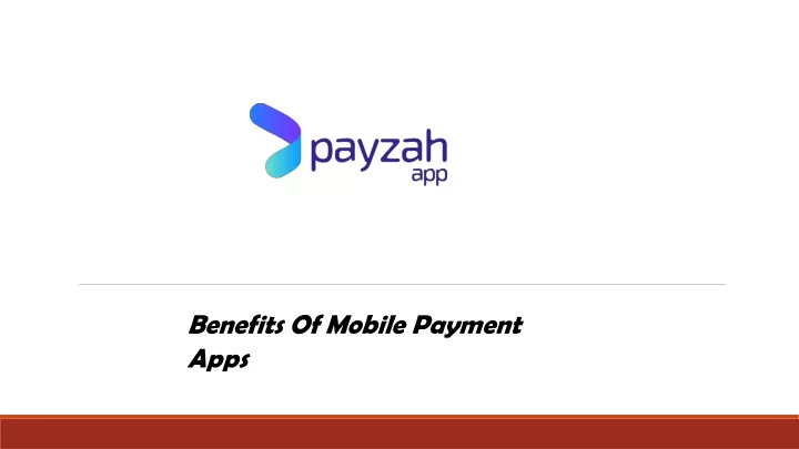 benefits of mobile payment apps