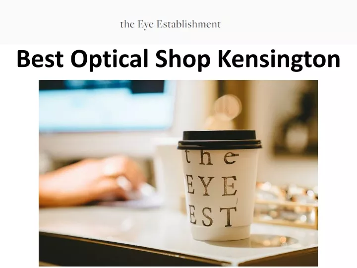 best optical shop kensington