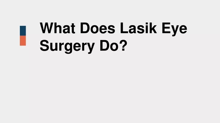 what does lasik eye surgery do