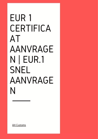 EUR 1 Certificaat Aanvragen | EUR.1 Snel Aanvragen