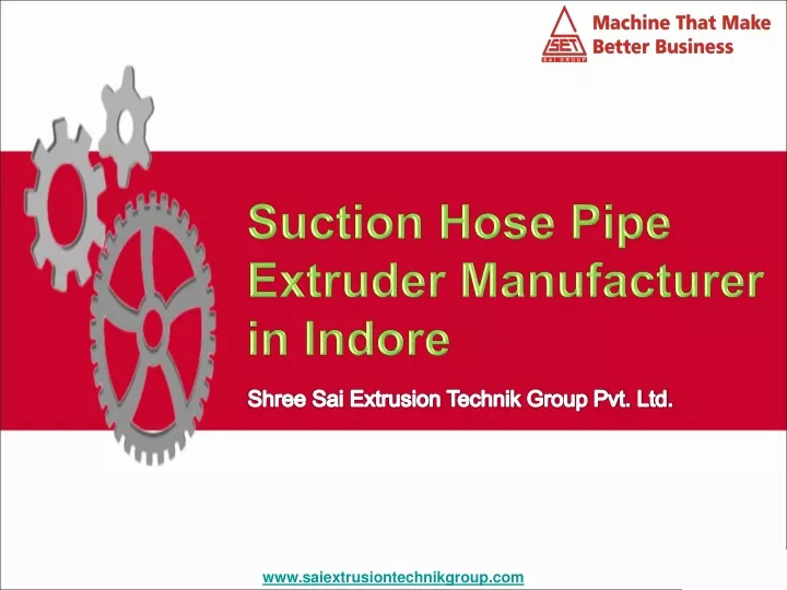 suction hose pipe extruder manufacturer in indore