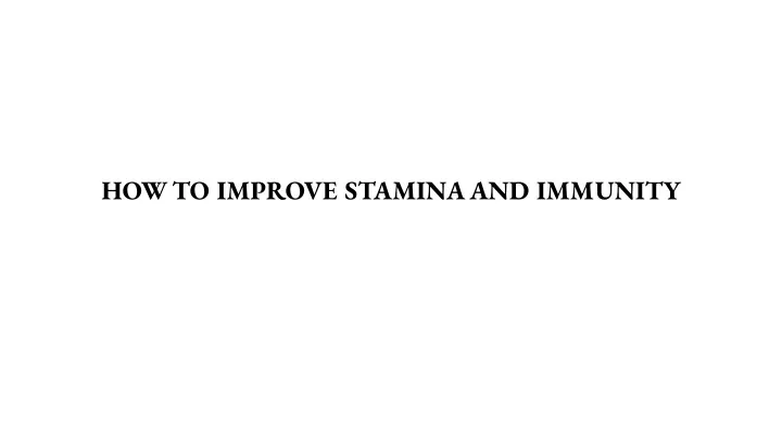 how to improve stamina and immunity