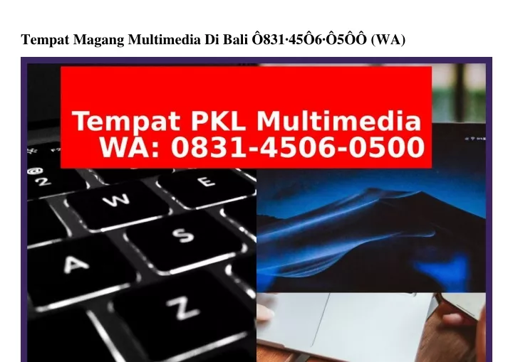 tempat magang multimedia di bali 831 45 6 5 wa