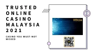 Trusted Online Casino Malaysia in 2021