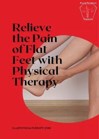 Relieve the Pain of Flat Feet with Physical Therapy
