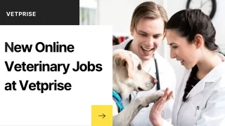 New Online Veterinary Jobs at Vetprise