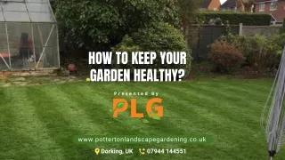 How to Keep Your Garden Healthy?
