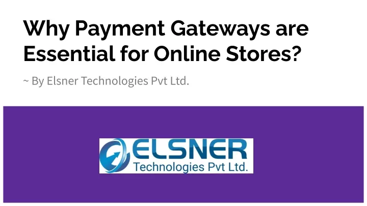 why payment gateways are essential for online