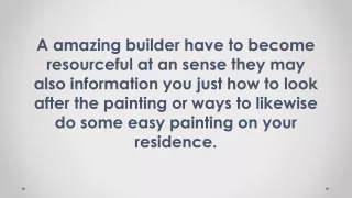 Just how to look after the painting or ways to likewise do some easy painting on your residence