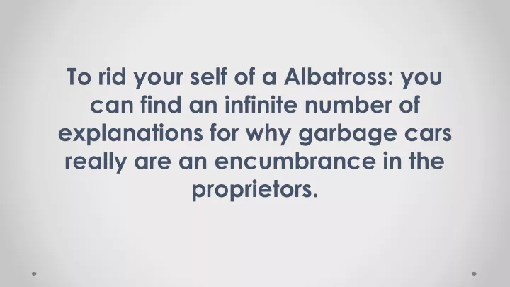 to rid your self of a albatross you can find