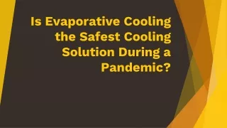 Is Evaporative Cooling the Safest Cooling Solution During a Pandemic?