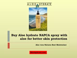 Buy Aloe hydrate NAPCA spray with aloe for better skin protection