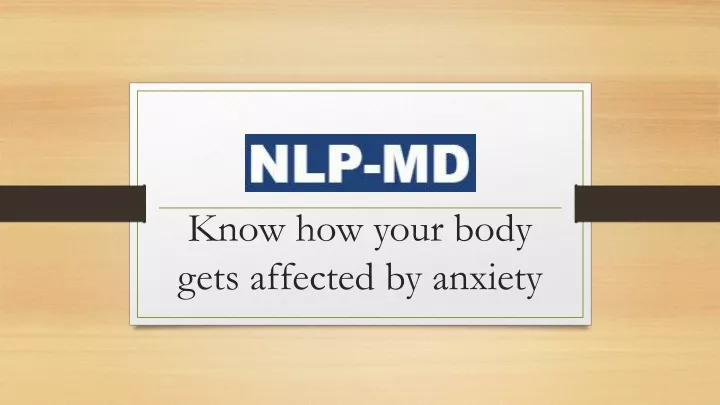 know how your body gets affected by anxiety