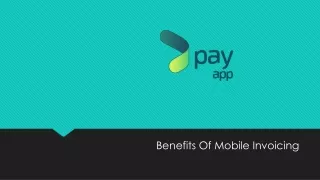 Benefits Of Mobile Invoicing