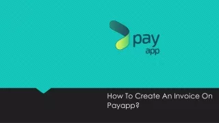 How To Create An Invoice On Payapp