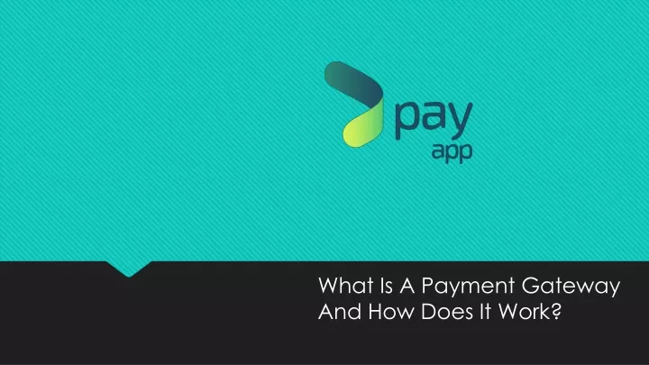 what is a payment gateway and how does it work