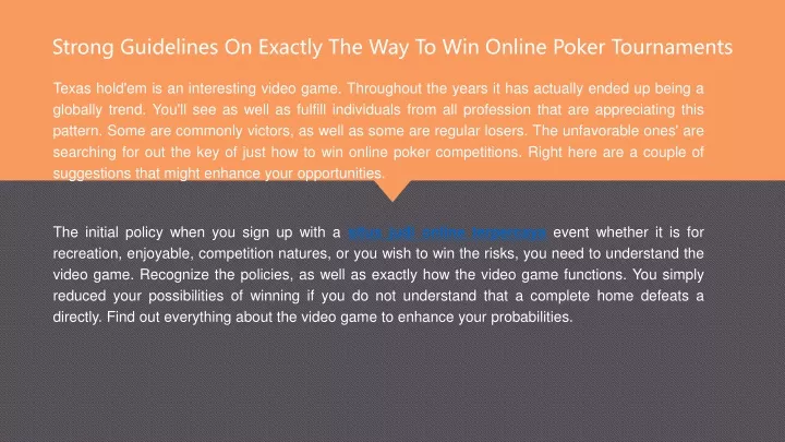 strong guidelines on exactly the way to win online poker tournaments