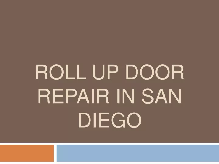 roll up door repair in san diego