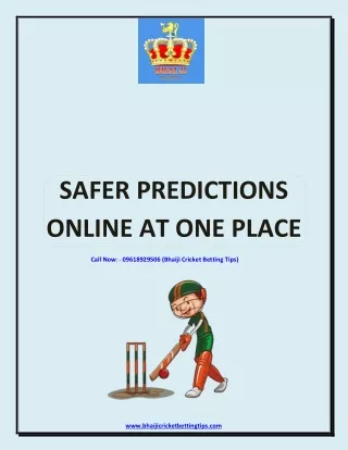 SAFER PREDICTIONS ONLINE AT ONE PLACE