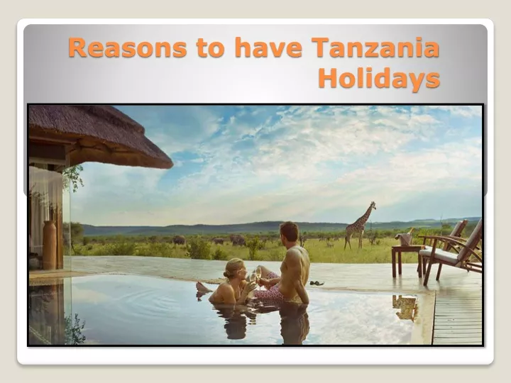 reasons to have tanzania