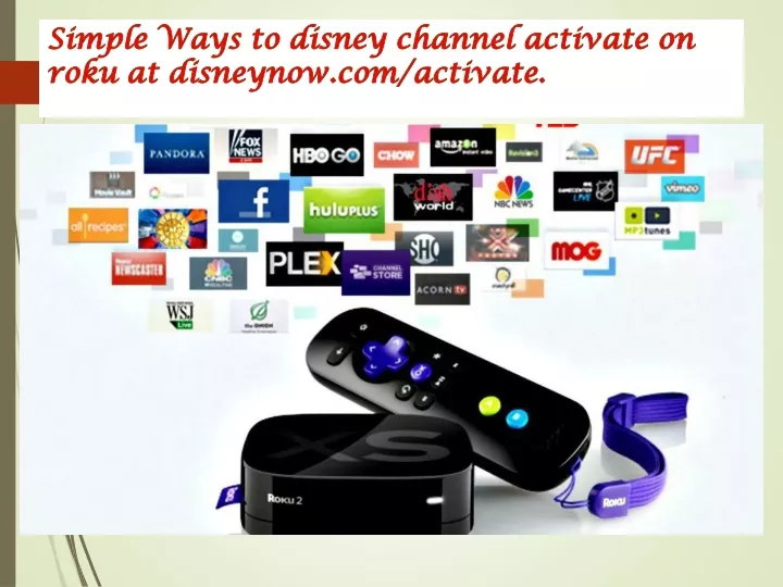 simple ways to disney channel activate on roku at disneynow com activate