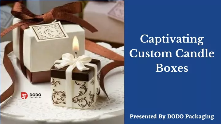 captivating custom candle boxes