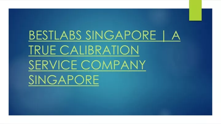 bestlabs singapore a true calibration service company singapore