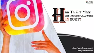 How To Get More Instagram Followers In 2021?