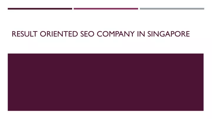 result oriented seo company in singapore