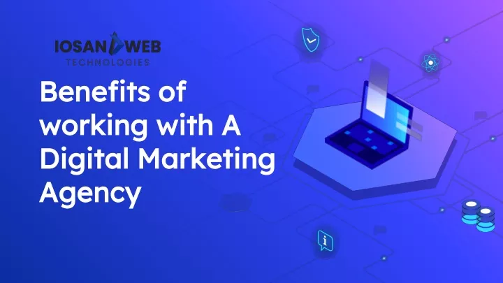 benefits of working with a digital marketing agency