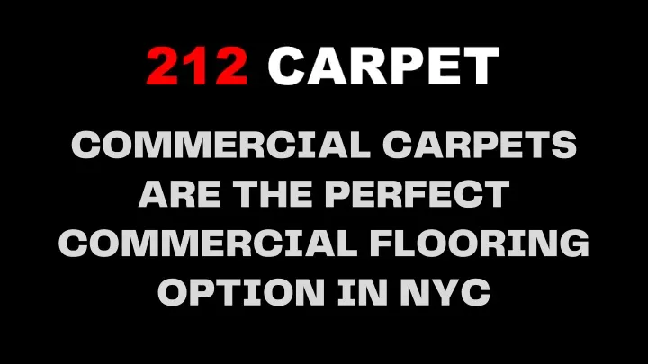 commercial carpets are the perfect commercial