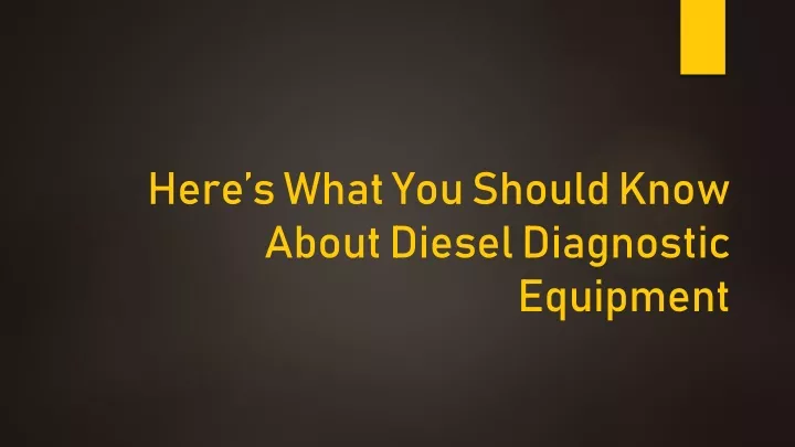 here s what you should know about diesel diagnostic equipment