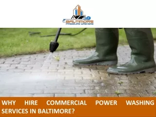 Why Hire Commercial Power Washing Services in Baltimore?